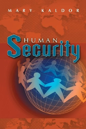 Human Security; Mary Kaldor; 2007