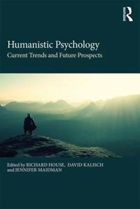 Humanistic psychology - current trends and future prospects; Jennifer Maidman; 2017