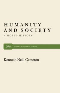 Humanity and Society; Kenneth Neill Cameron; 1973