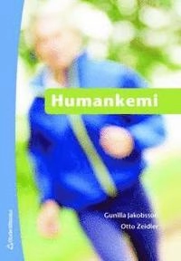 Humankemi; Gunilla Jakobsson, Otto Zeidler; 2006
