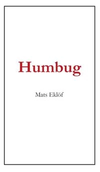 Humbug; Mats Eklöf; 2020