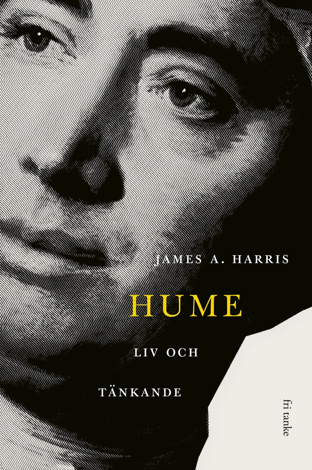 Hume : liv och tänkande; James A. Harris; 2019