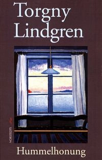 Hummelhonung; Torgny Lindgren; 1995