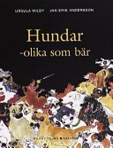 Hundar - olika som bär; Ursula Wilby, Jan-Erik Andersson; 2000