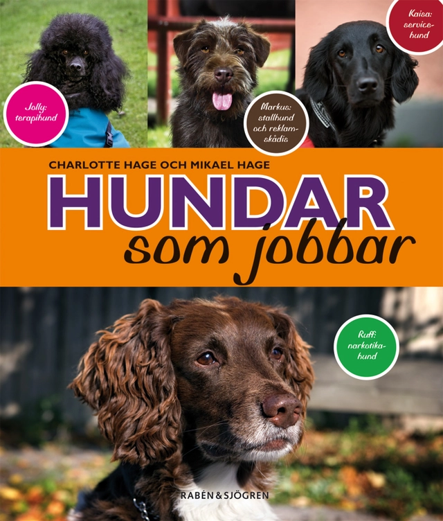 Hundar som jobbar; Charlotte Hage; 2007