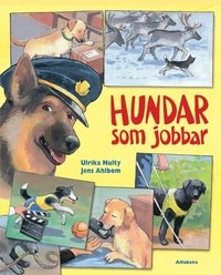 Hundar som jobbar; Ulrika Nulty; 2011