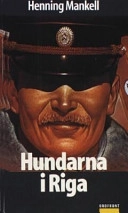 Hundarna i Riga; Henning Mankell; 2003