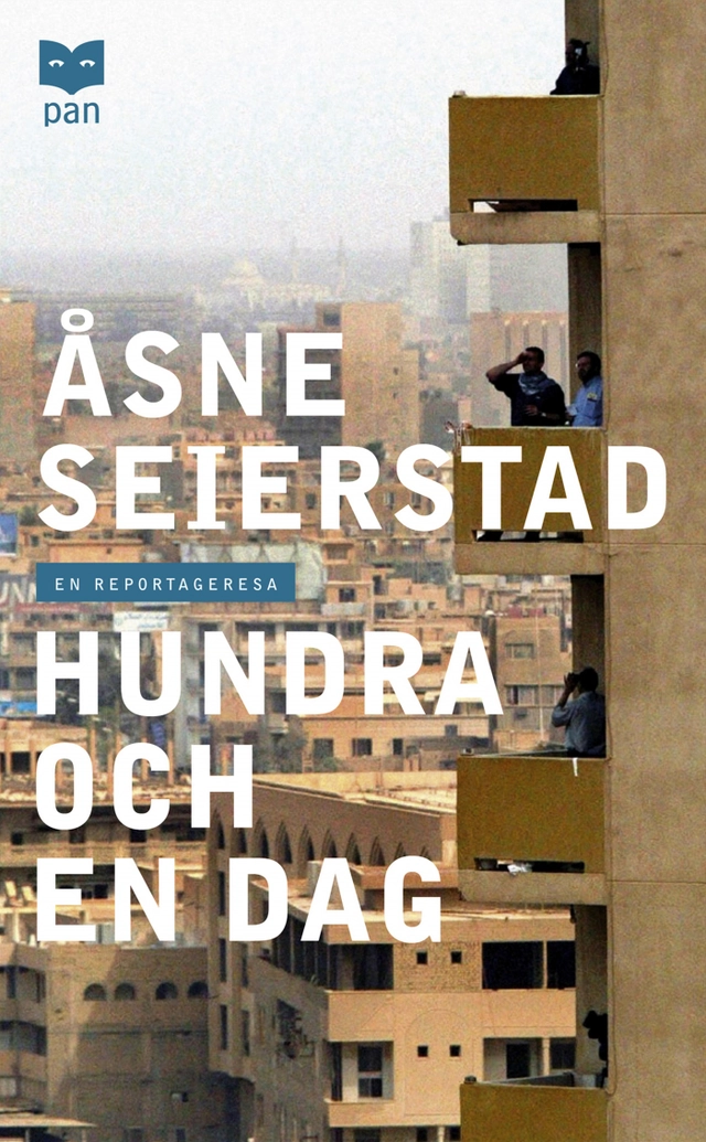 Hundra och en dag : en reportageresa; Åsne Seierstad; 2004