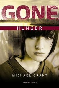 Hunger; Michael Grant; 2010