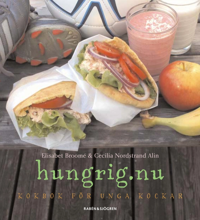hungrig.nu : kokbok för unga kockar; Elisabet Broomé; 2005