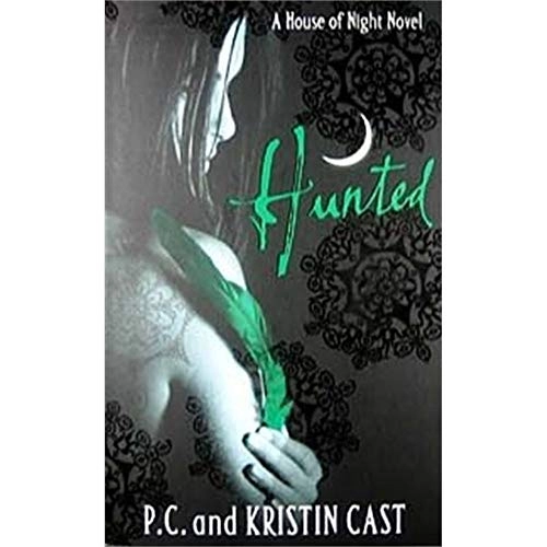 Hunted (House of Night 5); Kristin Cast; 2009