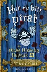 Hur du blir pirat; Cressida Cowell; 2005