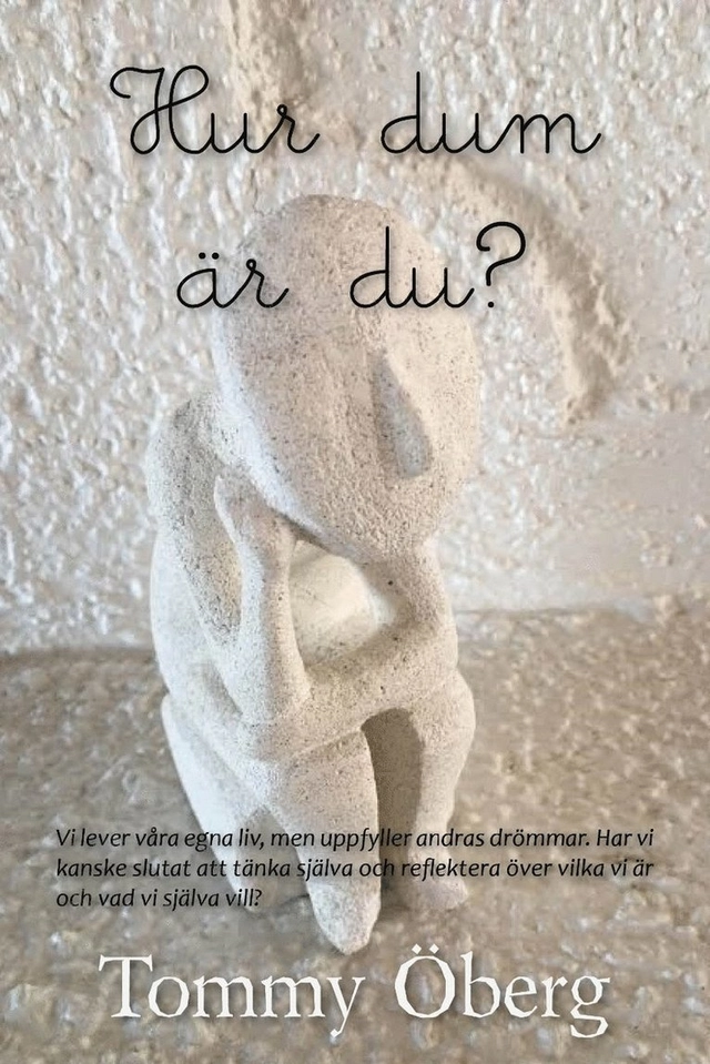 Hur dum är du?; Tommy Öberg; 2017