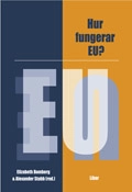 Hur fungerar EU?; Elizabeth Bomberg, Alexander Stubb; 2004