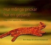 Hur många prickar har en gepard? : unga elever upptäcker matematik; Berit Bergius; 2008