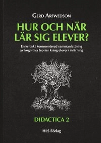 Hur och när lär sig elever?; Gerd Arfwedson; 1992