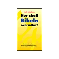 Hur ska Bibeln översättas; Seth Erlandsson; 1999