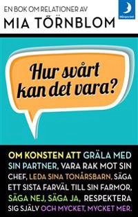 Hur svårt kan det vara?; Mia Törnblom; 2015