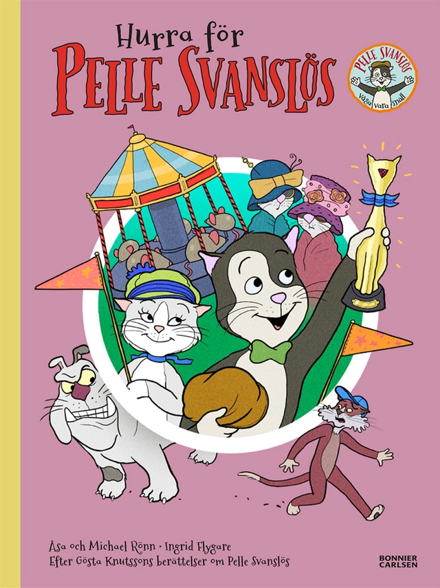 Hurra för Pelle Svanslös; Gösta Knutsson, Åsa Rönn, Michael Rönn; 2019