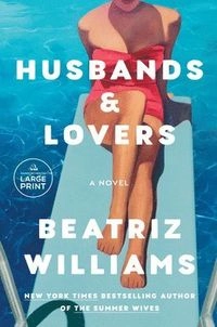 Husbands & Lovers; Beatriz Williams; 2024
