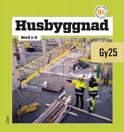 Husbyggnad nivå 1-3; Per-Olof Alvunger, Carl Gyllenbäck, Anders Englund, Tommy Svensson; 2026