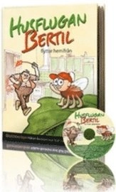 Husflugan Bertil flyttar hemifrån; Håkan Boström; 2005