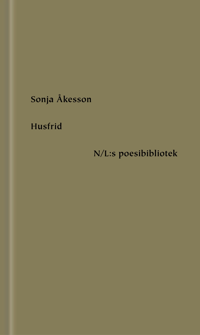 Husfrid; Sonja Åkesson; 2020