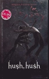 Hush, hush; Becca Fitzpatrick; 2009