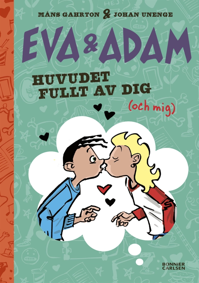 Huvudet fullt av dig; Måns Gahrton, Johan Unenge; 2021