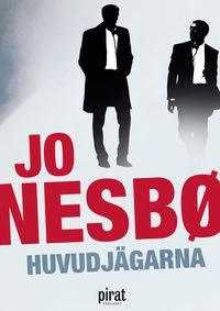 Huvudjägarna; Jo Nesbø; 2011