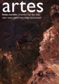 Hvorfor har det ikke vært noen store kvinnelige kunstnere?; Linda Nochlin; 2002