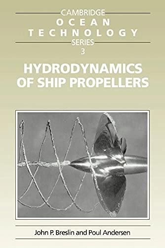 Hydrodynamics of ship propellers; John P. Breslin; 1994
