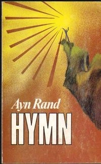 Hymn; Ayn Rand; 1983