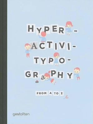 Hyperactivitypography from a to z; Studio 3; 2010
