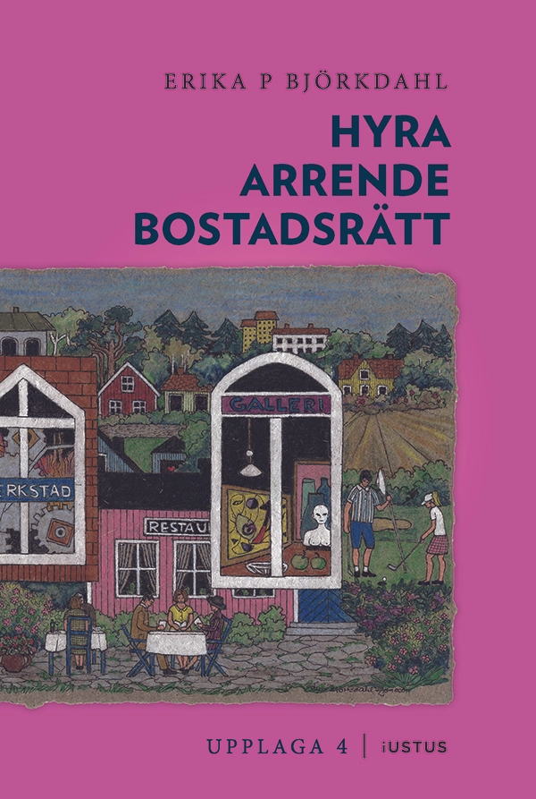 Hyra, arrende och bostadsrätt; Erika P. Björkdahl; 2026