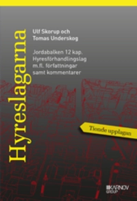 Hyreslagarna 2016. Jordabalken 12 kap.; Ulf Skorup, Tomas Underskog; 2016
