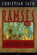 I akacieträdets skugga; Christian Jacq; 2000