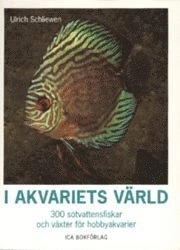 I akvariets värld; Ulrich Schliewen; 1999