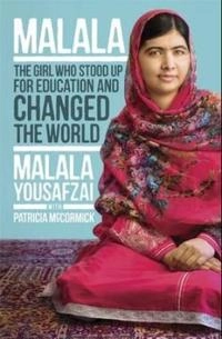 I Am Malala; Malala Yousafzai, McCormick Patricia; 2014