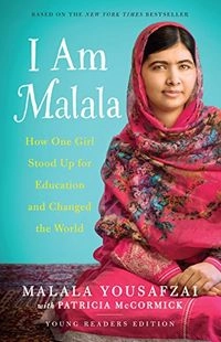 I Am Malala (Yre): How One Girl Stood Up for Education and Changed the World; Malala Yousafzai, Patricia McCormick
