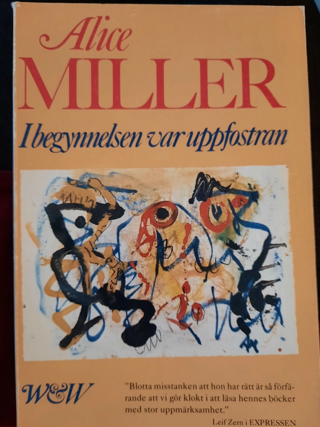 I begynnelsen var uppfostran; Alice Miller; 1982