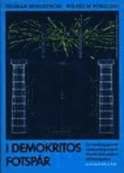 I Demokritos fotspår; Ingmar Bergström, Wilhelm Forsling; 1995
