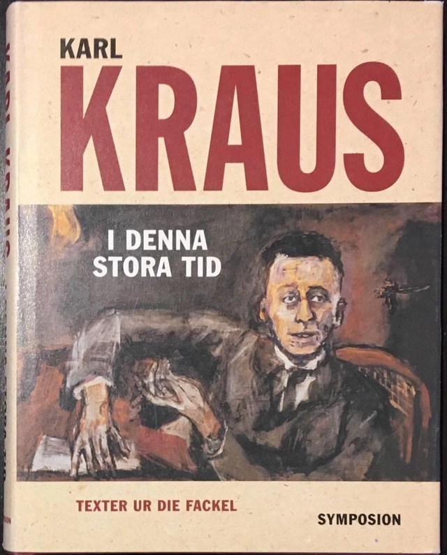I denna stora tid : texter ur Die Fackel; Karl Kraus; 1995