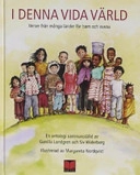 I denna vida värld; Lundgren/Widerberg; 1993