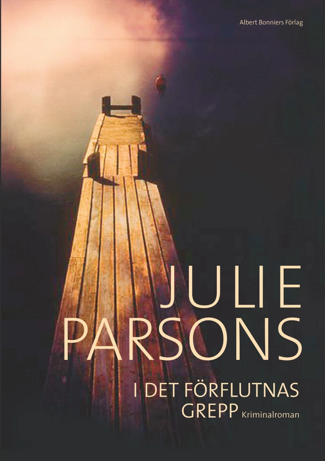 I det förflutnas grepp; Julie Parsons; 2008