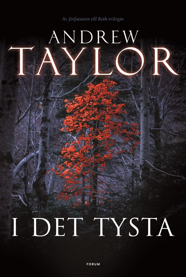 I det tysta; Andrew Taylor; 2007