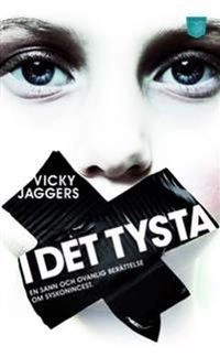 I det tysta; Vicky Jaggers; 2010