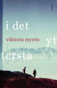 I det yttersta; Viktoria Myrén; 2015