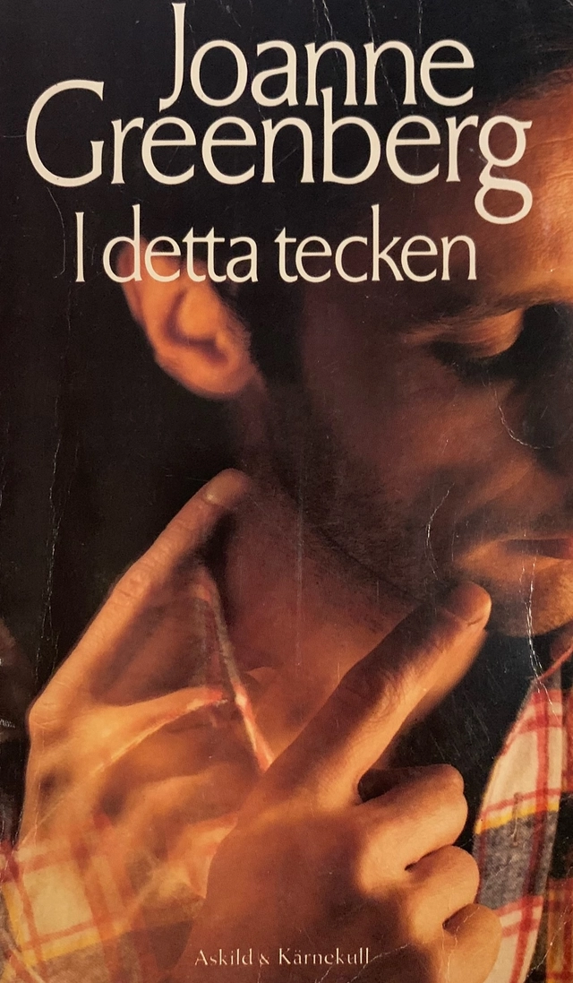 I detta tecken; Joanne Greenberg; 1983