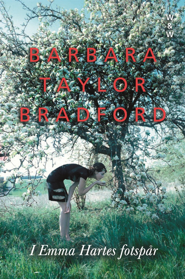 I Emma Hartes fotspår; Barbara Taylor Bradford; 2006